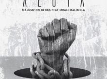 Malumz on Decks – Aluta ft. Mbali Malimela mp3 download free lyrics