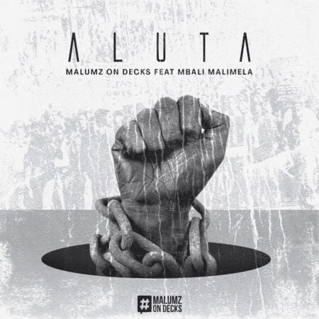 Malumz on Decks – Aluta ft. Mbali Malimela mp3 download free lyrics