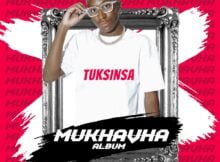 TuksinSA - Mukhavha Album zip mp3 download free 2023 full file zippyshare itunes datafilehost sendspace