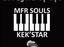 MFR Souls & Kekstar – Thoughts Of Life mp3 download free lyrics