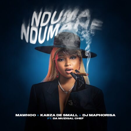 MaWhoo, Kabza De Small & DJ Maphorisa – Nduma Ndumane ft. Da Muziqal Chef mp3 download free lyrics