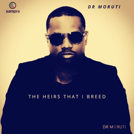Dr Moruti – The Heirs That I Breed Album zip mp3 download free 2023 full file zippyshare itunes datafilehost sendspace