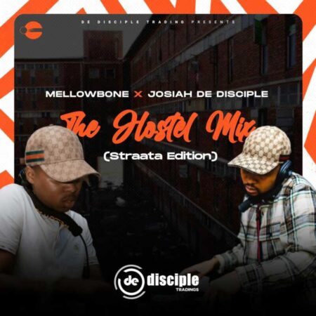 MellowBone & Josiah De Disciple – The Hostel Mix (Straata Edition) mp3 download free 2023