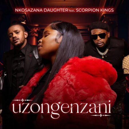 Nkosazana Daughter - Uzongenzani ft. Kabza De Small & DJ Maphorisa mp3 download free lyrics
