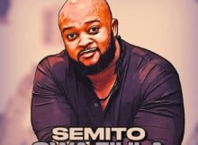 Semito – Owa Fihla mp3 download free lyrics