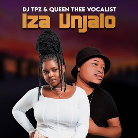DJ Tpz & Queen Thee Vocalist – Iza Unjalo mp3 download free lyrics