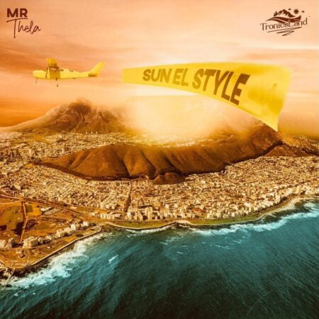 Mr Thela - Sun EL Style mp3 download free lyrics Sonini