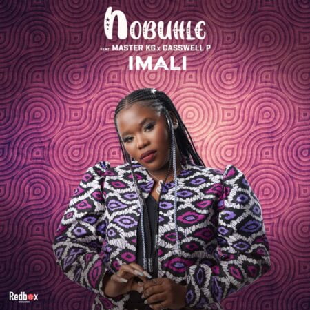 Nobuhle – Imali ft. Master KG & Casswell P mp3 download free lyrics