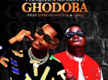 Tyraqeed & Mr Brown – Ghodoba ft. Airburn Sounds & Carl mp3 download free lyrics