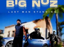 Big Nuz - Last Man Standing EP zip mp3 download free 2023 full album file zippyshare itunes datafilehost sendspace