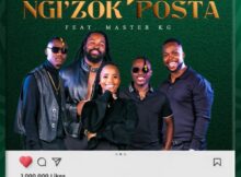 Inkabi Nation – Ngi'zok Posta ft. Master KG mp3 download free lyrics