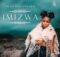 Lwah Ndlunkulu - Imizwa Album zip mp3 download free 2023 full file zippyshare itunes datafilehost sendspace