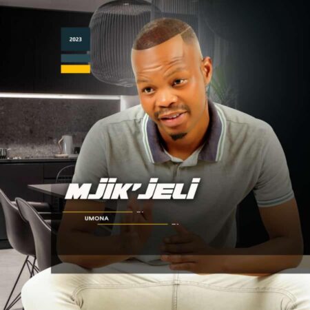 Mjik'jeli - Umona Album zip mp3 download free 2023 full file zippyshare itunes datafilehost sendspace Mjikijeli