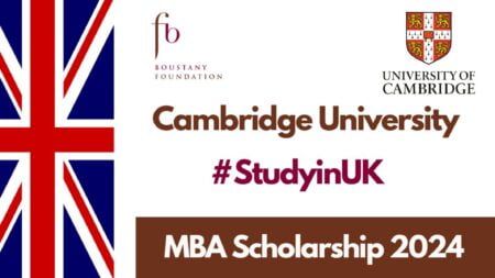 Boustany Foundation MBA Scholarship 2024 at Cambridge University