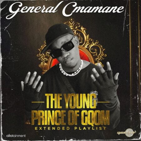 General C'mamane - The Young Prince of Gqom EP zip mp3 download free 2023 full album file zippyshare itunes datafilehost sendspace