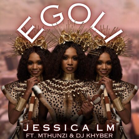 Jessica LM – eGoli ft. Mthunzi & DJ Khyber mp3 download free lyrics