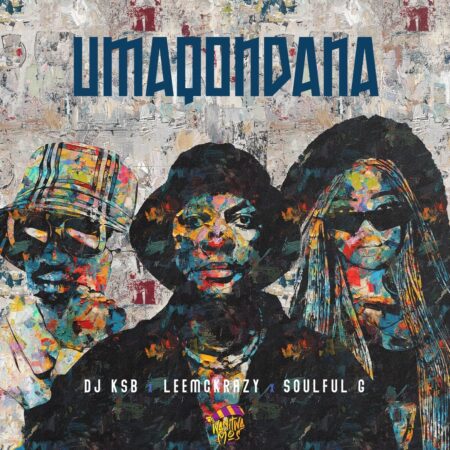 DJ KSB & LeeMcKrazy - Umaqondana ft. Soulful G mp3 download free lyrics