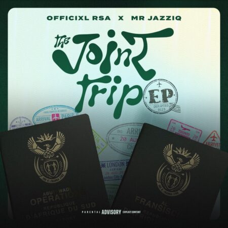 Mr JazziQ & Officixl Rsa - The Joint Trip EP zip mp3 download free 2024 full album file zippyshare itunes sendspace