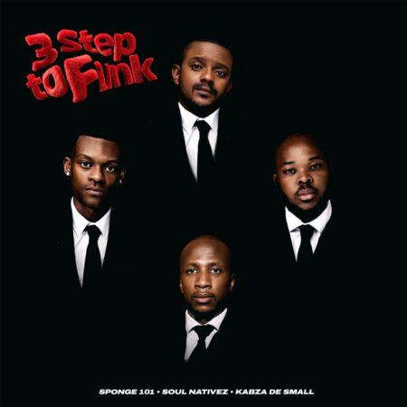 Sponge 101, Soul Nativez & Kabza De Small – 3 Step To Funk mp3 download free lyrics