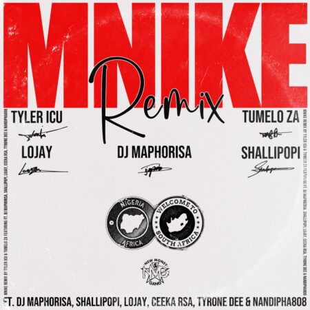 Tyler ICU & Tumelo.za – Mnike (Remix) ft. DJ Maphorisa, Shallipopi, Lojay & Ceeka RSA mp3 download free lyrics