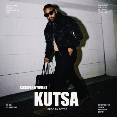 Cassper Nyovest – Kutsa mp3 download free lyrics Cassper Nyovest – Kutsa mp3 download free lyrics