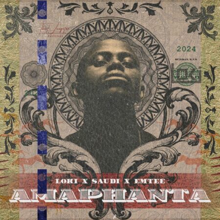 Loki – Amaphanta ft. Saudi & Emtee mp3 download free lyrics