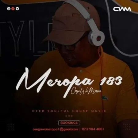 Ceega Wa Meropa 183 Mix (You Can't Touch Music But Music Can Touch You) mp3 download free 2021